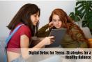 digital detox for teens